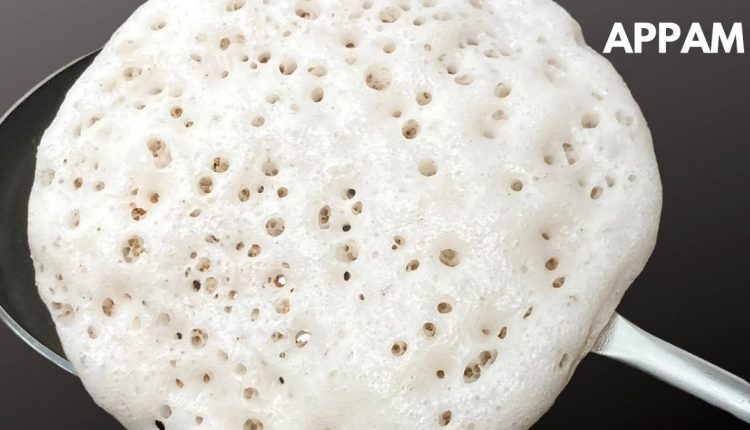 Kerala Appam Recipe.